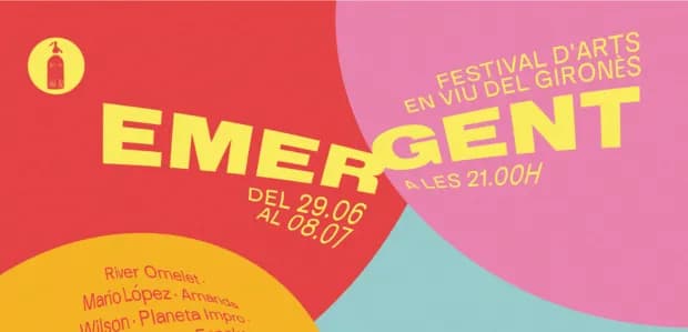 19è Festival Emergent d’Arts en Viu del Gironès